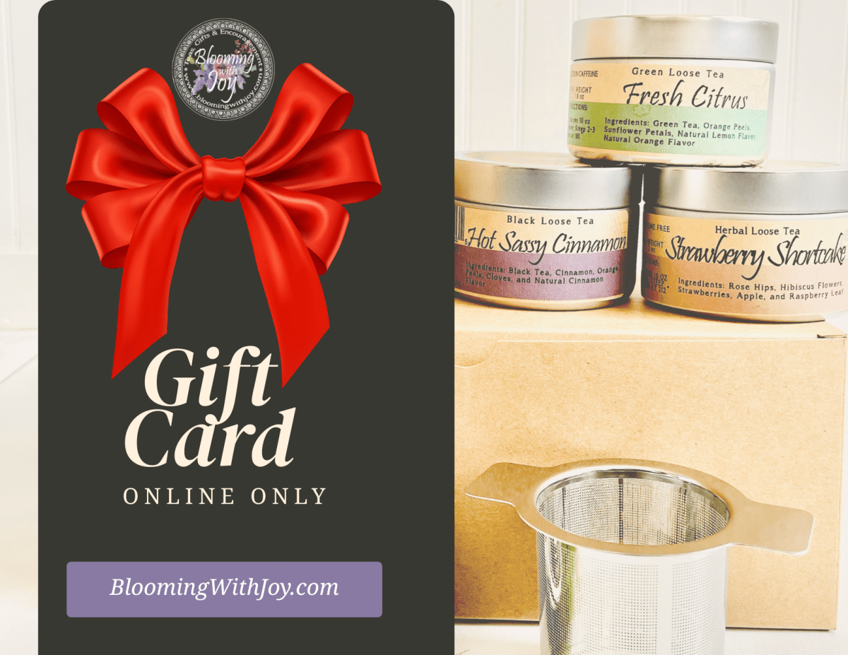 Blooming With Joy Tea Gift Card - Blooming With Joy Tea Co.